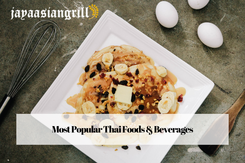 Most Popular Thai Foods & Beverages